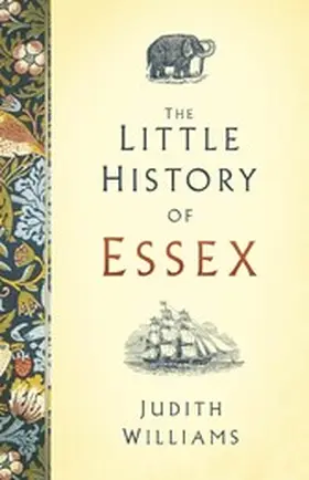 Williams |  The Little History of Essex | eBook | Sack Fachmedien