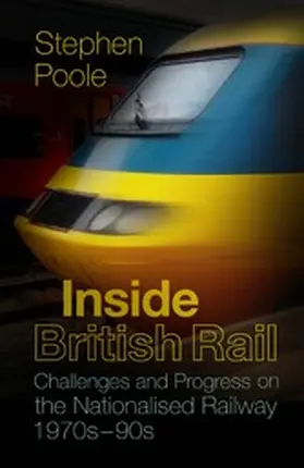 Poole |  Inside British Rail | eBook | Sack Fachmedien