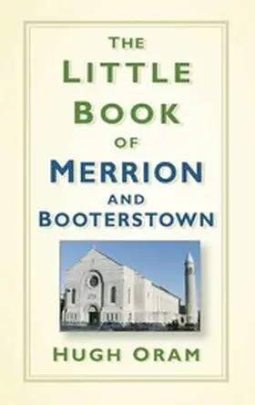 Oram |  The Little Book of Merrion and Booterstown | eBook | Sack Fachmedien