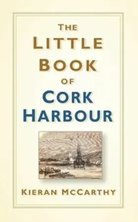 McCarthy |  The Little Book of Cork Harbour | eBook | Sack Fachmedien
