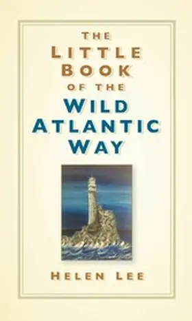 Lee |  The Little Book of the Wild Atlantic Way | eBook | Sack Fachmedien