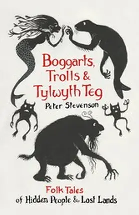 Stevenson |  Boggarts, Trolls and Tylwyth Teg | eBook | Sack Fachmedien