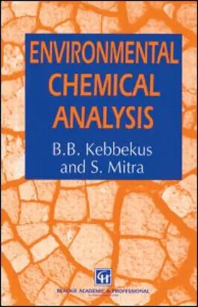 Mitra / Kebbekus | Environmental Chemical Analysis | Buch | 978-0-7514-0456-2 | www2.sack.de