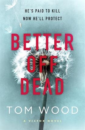 Wood | Better Off Dead | Buch | 978-0-7515-4919-5 | www2.sack.de