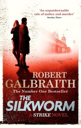 Galbraith |  The Silkworm | Buch |  Sack Fachmedien