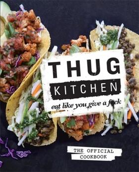 Thug Kitchen | Buch | 978-0-7515-5551-6 | sack.de