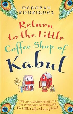 Rodriguez |  Return to the Little Coffee Shop of Kabul | Buch |  Sack Fachmedien