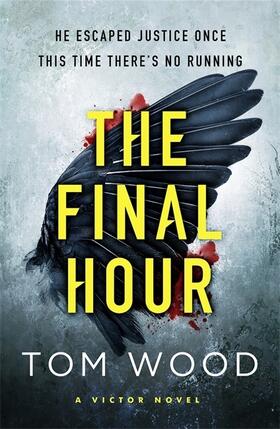 Wood | The Final Hour | Buch | 978-0-7515-6567-6 | www2.sack.de