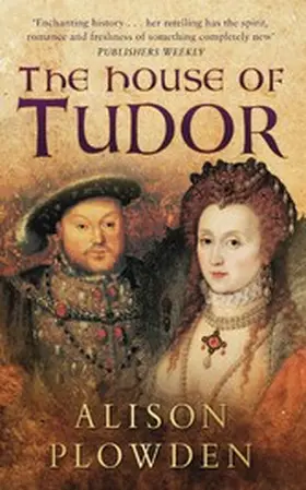 Plowden |  The House of Tudor | eBook | Sack Fachmedien