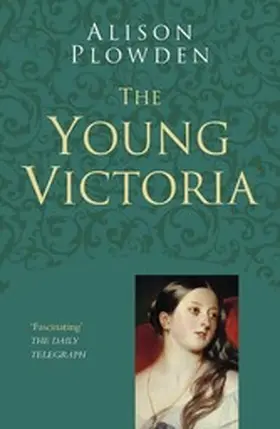 Plowden |  The Young Victoria: Classic Histories Series | eBook | Sack Fachmedien