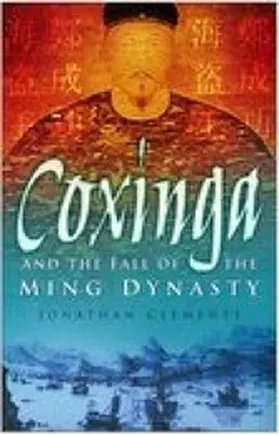 Clements |  Coxinga and the Fall of the Ming Dynasty | eBook | Sack Fachmedien