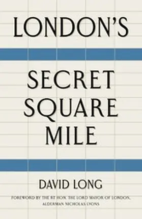 Long |  London's Secret Square Mile | eBook | Sack Fachmedien
