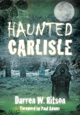 Ritson |  Haunted Carlisle | eBook | Sack Fachmedien