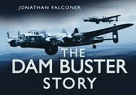 Falconer |  The Dam Buster Story | eBook | Sack Fachmedien