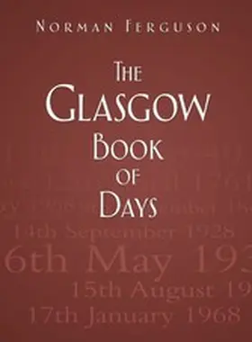 Ferguson |  The Glasgow Book of Days | eBook | Sack Fachmedien