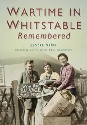 Crampton |  Wartime in Whitstable Remembered | eBook | Sack Fachmedien