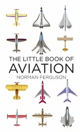 Ferguson |  The Little Book of Aviation | eBook | Sack Fachmedien