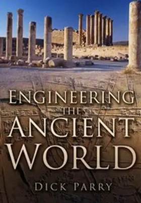 Parry |  Engineering the Ancient World | eBook | Sack Fachmedien