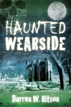 Ritson |  Haunted Wearside | eBook | Sack Fachmedien