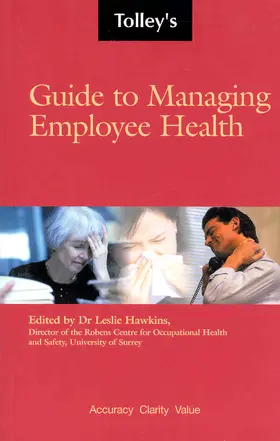 Hawkins |  Tolley's Guide to Managing Employee Health | Buch |  Sack Fachmedien