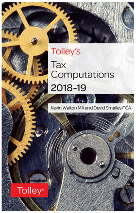 Walton / Smailes |  Tolley's Tax Computations 2018-19 | Buch |  Sack Fachmedien