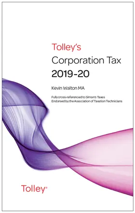 Walton |  Tolley's Corporation Tax 2019-20 Main Annual | Buch |  Sack Fachmedien