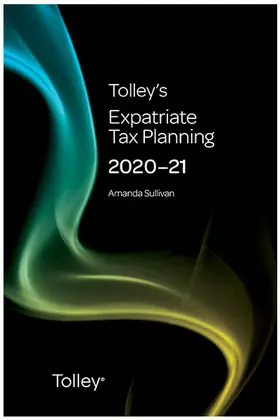 Sullivan |  Tolley's Expatriate Tax Planning 2020-21 | Buch |  Sack Fachmedien