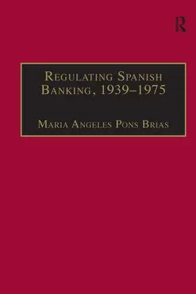 Brias |  Regulating Spanish Banking, 1939-1975 | Buch |  Sack Fachmedien