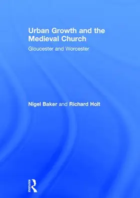 Baker / Holt |  Urban Growth and the Medieval Church | Buch |  Sack Fachmedien