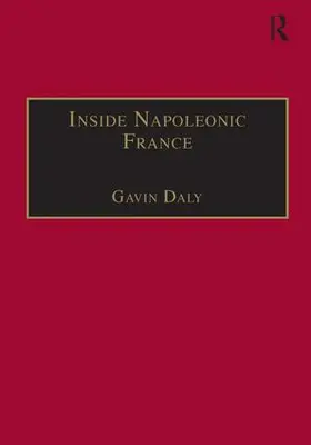 Daly |  Inside Napoleonic France | Buch |  Sack Fachmedien