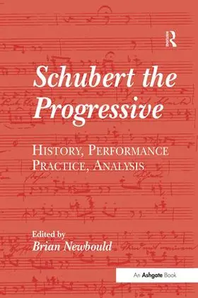 Newbould |  Schubert the Progressive | Buch |  Sack Fachmedien