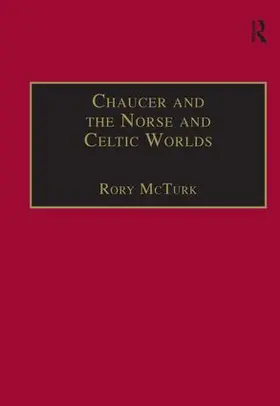 McTurk |  Chaucer and the Norse and Celtic Worlds | Buch |  Sack Fachmedien