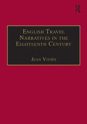 Vivies / Viviès |  English Travel Narratives in the Eighteenth Century | Buch |  Sack Fachmedien
