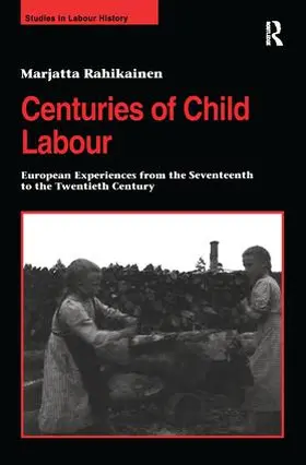 Rahikainen |  Centuries of Child Labour | Buch |  Sack Fachmedien