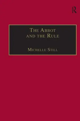Still |  The Abbot and the Rule | Buch |  Sack Fachmedien