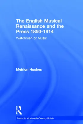 Hughes |  The English Musical Renaissance and the Press 1850-1914 | Buch |  Sack Fachmedien