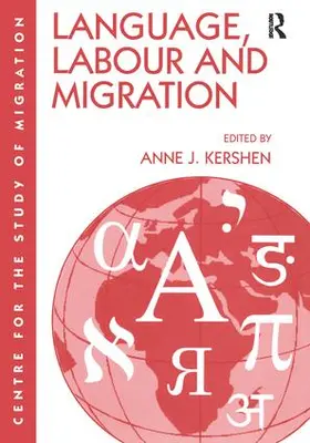 Kershen |  Language, Labour and Migration | Buch |  Sack Fachmedien