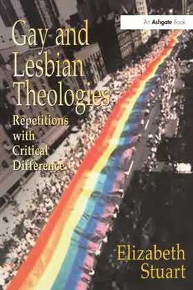 Stuart |  Gay and Lesbian Theologies | Buch |  Sack Fachmedien