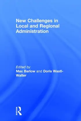 Barlow / Wastl-Walter |  New Challenges in Local and Regional Administration | Buch |  Sack Fachmedien