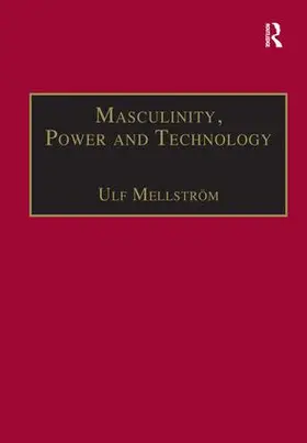 Mellström | Masculinity, Power and Technology | Buch | 978-0-7546-1755-6 | sack.de