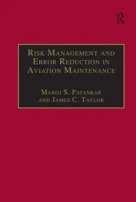 Patankar / Taylor |  Risk Management and Error Reduction in Aviation Maintenance | Buch |  Sack Fachmedien