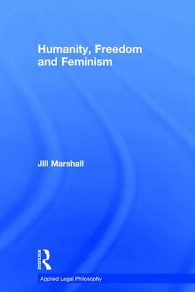 Marshall |  Humanity, Freedom and Feminism | Buch |  Sack Fachmedien