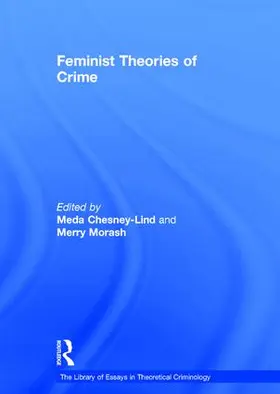 Morash / Chesney-Lind |  Feminist Theories of Crime | Buch |  Sack Fachmedien