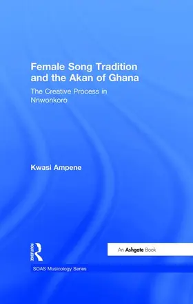 Ampene |  Female Song Tradition and the Akan of Ghana | Buch |  Sack Fachmedien