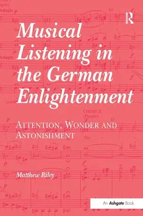 Riley | Musical Listening in the German Enlightenment | Buch | 978-0-7546-3267-2 | sack.de