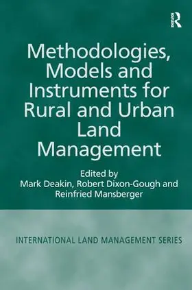Deakin / Dixon-Gough |  Methodologies, Models and Instruments for Rural and Urban Land Management | Buch |  Sack Fachmedien