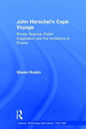 Ruskin |  John Herschel's Cape Voyage | Buch |  Sack Fachmedien