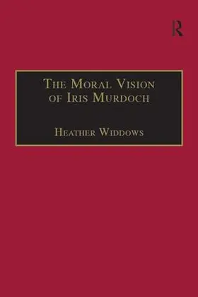 Widdows |  The Moral Vision of Iris Murdoch | Buch |  Sack Fachmedien