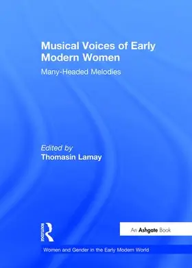 Lamay / LaMay |  Musical Voices of Early Modern Women | Buch |  Sack Fachmedien