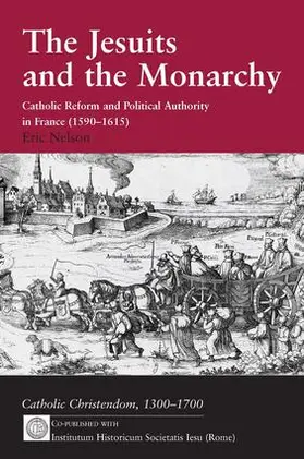 Nelson |  The Jesuits and the Monarchy | Buch |  Sack Fachmedien